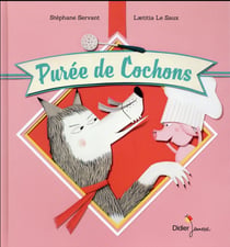 Purée de cochons