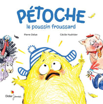 Pétoche, le poussin froussard