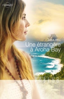 Une étrangère à Aroha bay