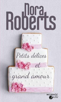 Petits délices et grand amour