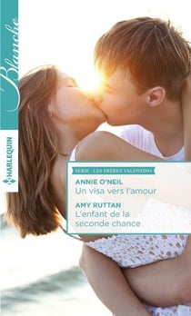 Un visa vers l'amour - l'enfant de la seconde chance