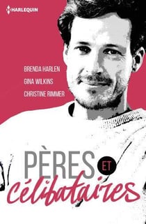 Pères & célibataires : Michael, Garrett, Maximilian
