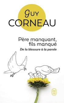 Père manquant fils manqué - de la blessure à la parole