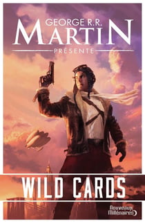Wild cards Tome 1