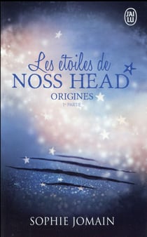 Les étoiles de Noss Head Tome 4 : origines Tome 1