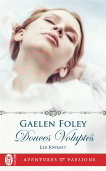 Les Knight Tome 1 : douces voluptés