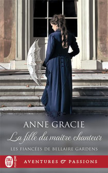 Les fiancées de Bellaire Gardens Tome 1 : la fille du maître chanteur