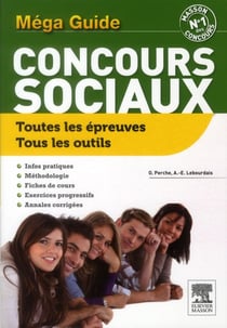 Le méga guide concours sociaux - ass/es/eje/me/amp