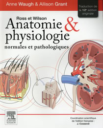 Ross et wilson  - anatomie et physiologie normales et pathologiques