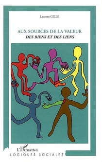Aux sources de la valeur des biens et des liens