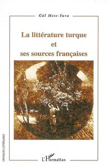 La littérature turque et ses sources francaises