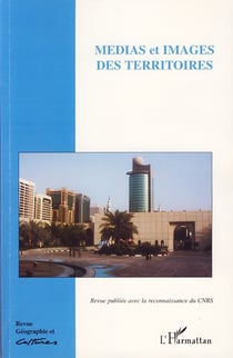 Revue géographie et cultures Tome 60 : médias et images des territoires