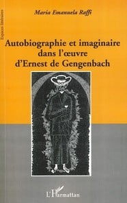 Autobiographie et imaginaire dans l'oeuvre d'ernest de gengenbach