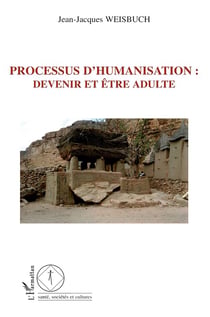 Processus d'humanisation : devenir et être adulte