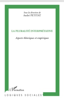La pluralité interprétative - aspects théoriques et empiriques