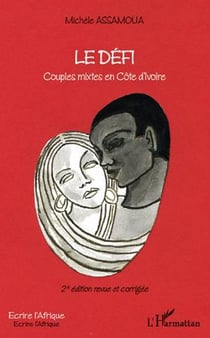 Le défi - couples mixtes en Côte d'Ivoire