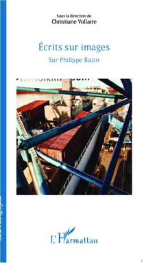 Écrits sur images - sur philippe bazin