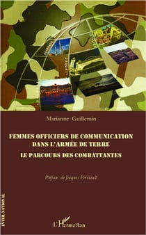 Femmes officiers de communication dans l'armée de terre - le parcours des combattantes