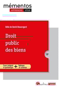 Droit public des biens : Cours intégral et synthétique - Outils pédagogiques. Propriétés publiques - Travaux publics - Expropriation pour cause d'utilité publique (18e édition)