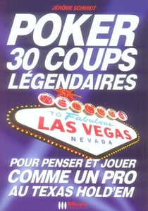 Poker - 30 coups légendaires