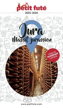 Guide Jura 2025 Petit Futé: Massif Jurassien