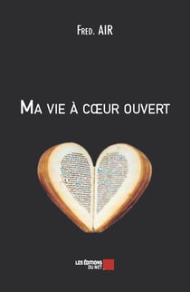 Ma vie a coeur ouvert