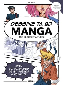 Dessine ta BD : manga - techniques et astuces : débutant