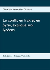 Le conflit en Irak et en Syrie, expliqué aux lycéens (2e édition)