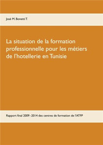 La situation de la formation professionnelle pour les métiers de l'hôtellerie en tunisie