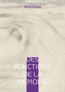 Des fonctions de la mémoire : Une exploration des mécanismes de la mémoire