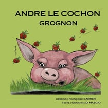 Andre le cochon grognon