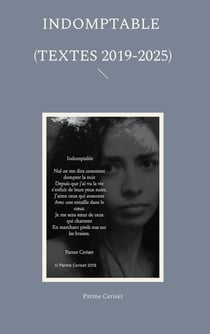 Indomptable (textes 2019-2025)