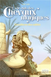 Le club des chevaux magiques t.11 - cavalieres des sables
