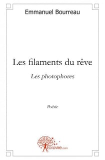 Les filaments du reve - les photophores