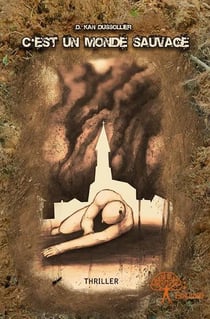 C'est un monde sauvage
