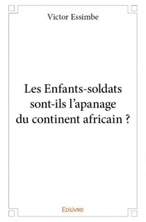 Les enfants-soldats sont-ils l'apanage du continent africain