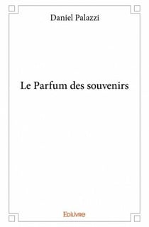 Le parfum des souvenirs