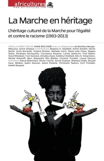 Revue africultures n.97 : la marche en héritage - l'héritage culturel de la marche pour l'égalité et contre le racisme, 1983-2013