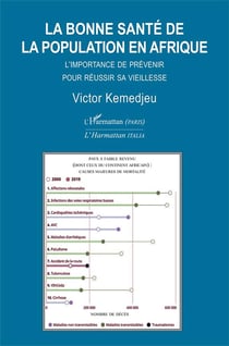 La bonne santé de la population en Afrique : l'importance de prévenir pour réussir sa vieillesse