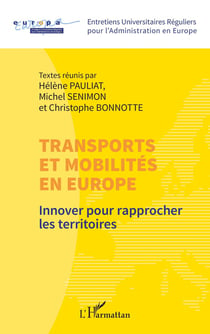 Transports et mobilités en Europe : Innover pour rapprocher  les territoires