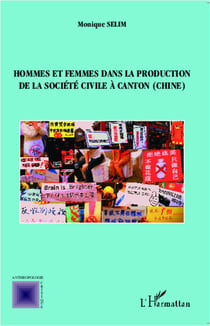 Hommes et femmes dans la production de la société civile à Canton, Chine