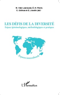 Les défis de la diversité - enjeux épistémologiques, méthodologiques et pratiques