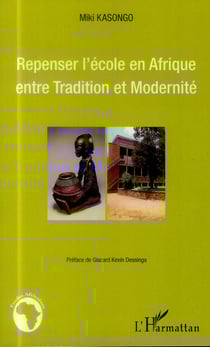 Repenser l'école en Afrique - entre tradition et modernité