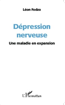 Dépression nerveuse - une maladie en expansion