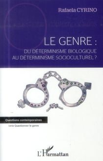 Le genre - du déterminisme biologique au déterminisme socioculturel ?