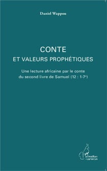 Conte et valeurs prophétiques - une lecture africaine par le conte du second livre de Samuel (12 : 1-7a)