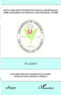 Revue Africaine d'Etudes Politiques & Stratégiques RADEPS : African journal of political and strategic studies