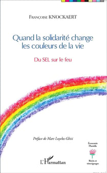 Quand la solidarité change les couleurs de la vie - du sel sur le feu