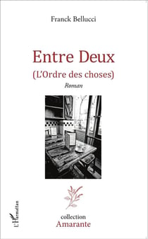 Entre deux - l'ordre des choses