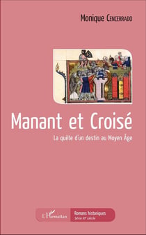 Manant et Croisé : La quête d'un destin au Moyen Âge